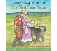 [The First Four Years] [by: Laura Ingalls Wilder]