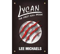 The First Full Moon: 1 (LYCAN)