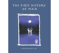 The First History of Man (History of Man Collection)