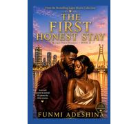 The First Honest Stay: A Lagos Hearts Romance (The Lagos Hearts Collection)