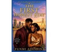 The First Honest Stay: A Lagos Hearts Romance (The Lagos Hearts Collection)