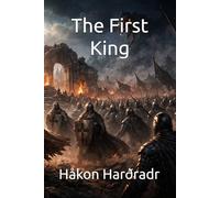 The First King (The Wolf-Crown Chronicle)