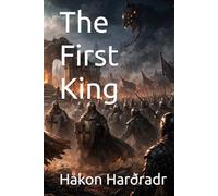 The First King (The Wolf-Crown Chronicle)
