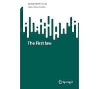 The First law (SpringerBriefs in Law)