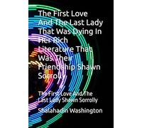 The First Love And The Last Lady Shawn Sorrolly
