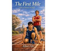 The First Mile: A Story of Distance and Desire