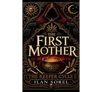The First Mother (The Keeper Cycle)