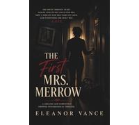 The First Mrs. Merrow: A Chilling and Completely Gripping Psychological Thriller: 2 (The Merrow Family)