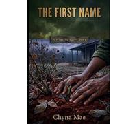 THE FIRST NAME: A What We Carry Story