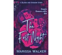 The First Night (Blood and Shadow)