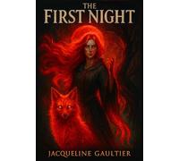 The First Night: Book One of The First Night Saga