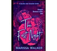 The First Night Large Print Edition (Blood and Shadow)