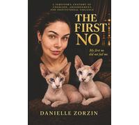 THE FIRST NO: A Survivor's Anatomy of Coercion, Abandonment, and Institutional Violence