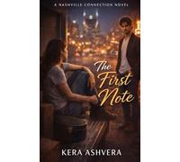 The First Note: 6 (The Nashville Series)