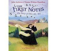 The First Notes: The Story of Do, Re, Mi