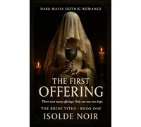 The First Offering: The Bride Tithe - Book One