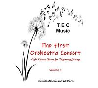 The First Orchestra Concert: Eight Classic Pieces for Beginning Strings: 1 (First Concert Series)