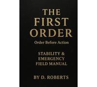 THE FIRST ORDER: Order Before Action