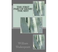 The first Part of Henry the Sixt
