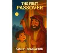 The First Passover: Little Lamb Rhymes: 13