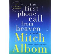 The First Phone Call from Heaven: A Novel