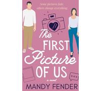 The First Picture of Us: A Sweet Contemporary Christian Romance - Special Edition - Gingham & Hearts - Illustrated