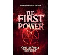 The First Power: The Official Novelization