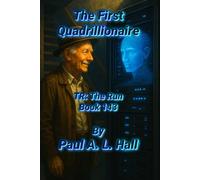 The First Quadrillionaire: TR: The Run, Book 143