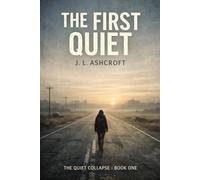 The First quiet (The Quiet Collapse)