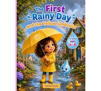 The First Rainy Day and the Yellow Umbrella: A beautifully illustrated picture book with consistent characters, about a lovable little girl who ... actually bring. 73 pages, for kids ages 4-8.