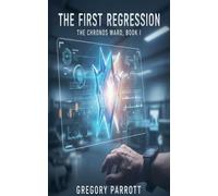 The First Regression: 1 (The Chronos Ward)