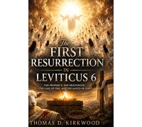 The First Resurrection in Leviticus 6