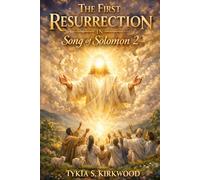 The First Resurrection in Song of Solomon 2