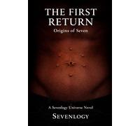 The First Return: Origins of Seven (SEVRA)
