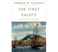 The First Salute: A View of the American Revolution