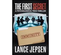 The First Secret: A Psychological Tech Thriller