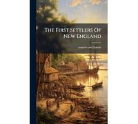 The First Settlers Of New England