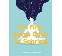 The First Seven Days: A science-grounded, practical guide for early recovery.