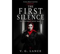 The First Silence (The White Thread Trilogy)