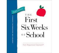 The First Six Weeks of School