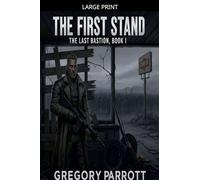 The First Stand: 1 (Last Bastion)