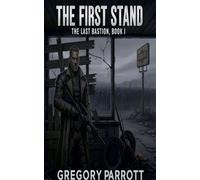 The First Stand (Last Bastion)