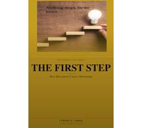 The First Step: A 30-Day Blueprint for Finishing What You Start