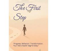 The First Step: My Journey
