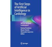 The First Steps of Artificial Intelligence in Cardiology: Will We Still Need Cardiologists?