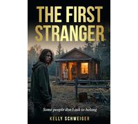 The First Stranger: A Where the Pines Still - The Early Years Novella