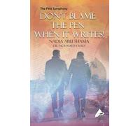 The First Symphony Don’t Blame Not The Pen for Writing