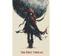 The First Thread (Penny Blood Adventures Novel)