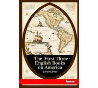 The First Three English Books on America