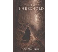 The First Threshold: A Story from the World of Nördyn (The Sagas of Nördyn)